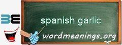 WordMeaning blackboard for spanish garlic